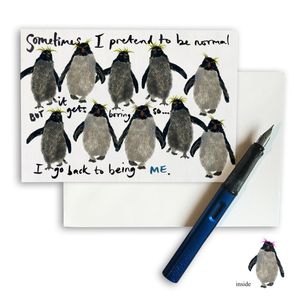 CARD 7x5 - Rockhopper Card with 'Sometimes I pretend to be normal but...'
